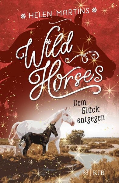 Produktbild: Wild Horses - Dem Gl&uuml;ck entgegen