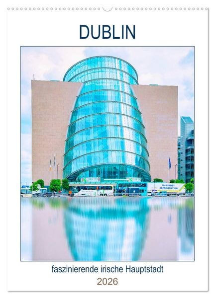 Produktbild: Dublin - faszinierende irische Hauptstadt (Wandkalender 2026 DIN A2 hoch), CALVENDO Monatskalender