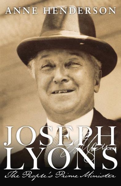 Joseph Lyons: The People's Prime Minister