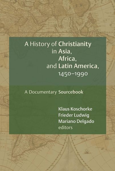 Produktbild: History of Christianity in Asia, Africa, and Latin America, 1450-1990