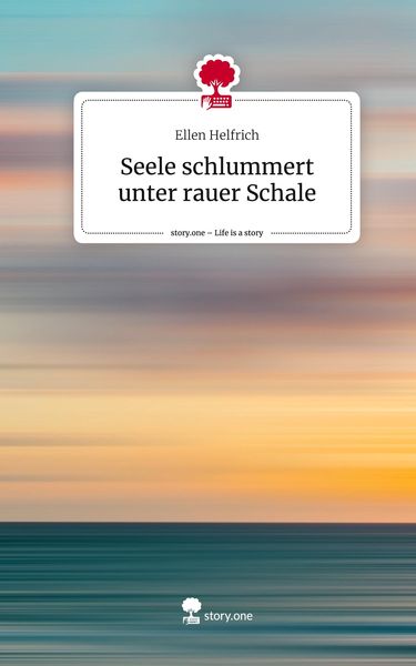 Produktbild: Seele schlummert unter rauer Schale. Life is a Story - story.one