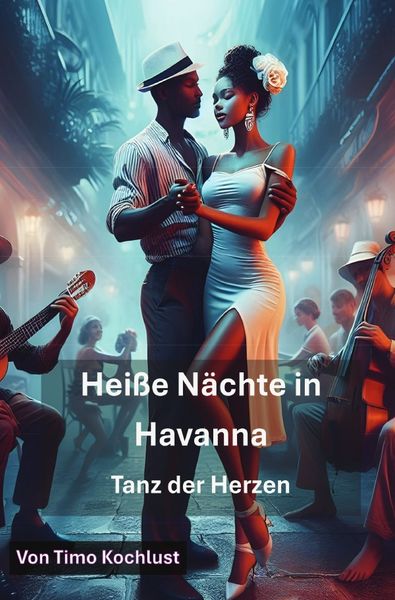Produktbild: Hei&szlig;e N&auml;chte in Havanna - Tanz der Herzen