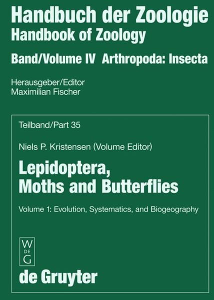 Handbook of Zoology / Handbuch der Zoologie. Arthropoda. Insecta.... / Volume 1: Evolution, Systematics, and Biogeograph