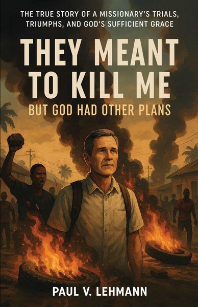 Produktbild: They Meant To Kill Me, But God Had Other Plans