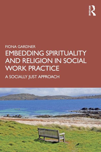 Produktbild: Embedding Spirituality and Religion in Social Work Practice