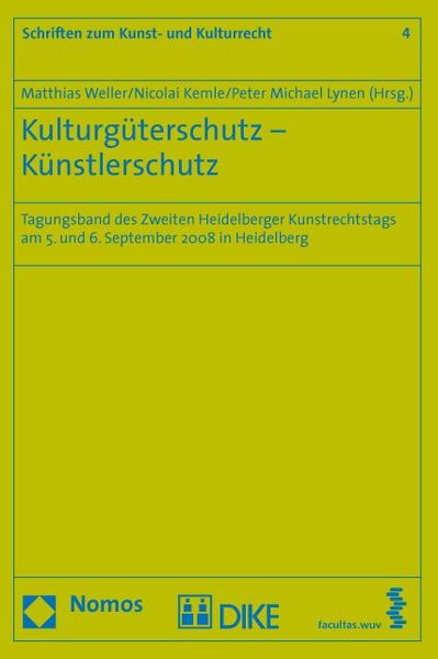 Produktbild: Kulturg&uuml;terschutz &ndash; K&uuml;nstlerschutz. Tagungsband des 2. Heidelberger Kunstrechtstags am 5. und 6. September 2008 in Heidelberg