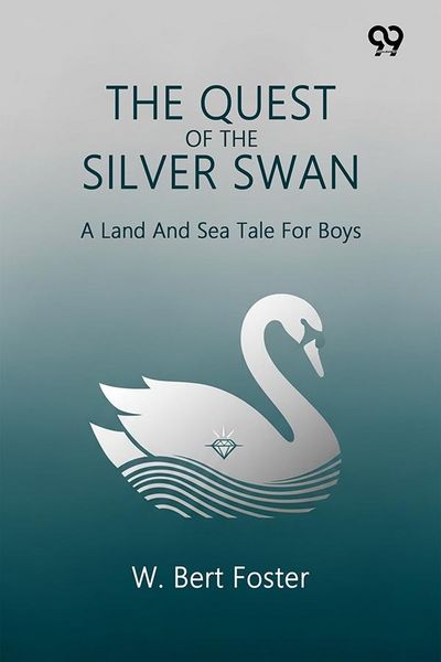 Produktbild: Quest Of The Silver Swan A Land And Sea Tale For Boys