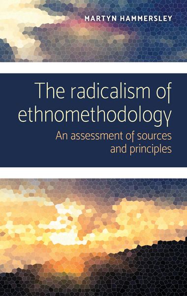 Produktbild: The radicalism of ethnomethodology