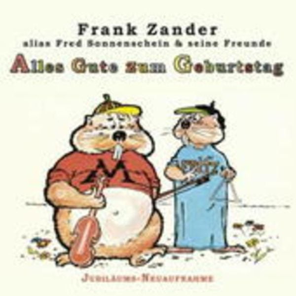 Alles Gute Zum Geburtstag - Fred&Seine Freunde Frank Alias Sonnenschein Zander, CD