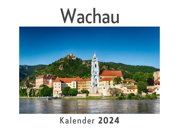 Produktbild: Wachau (Wandkalender 2024, Kalender DIN A4 quer, Monatskalender im Querformat mit Kalendarium, Das perfekte Geschenk)