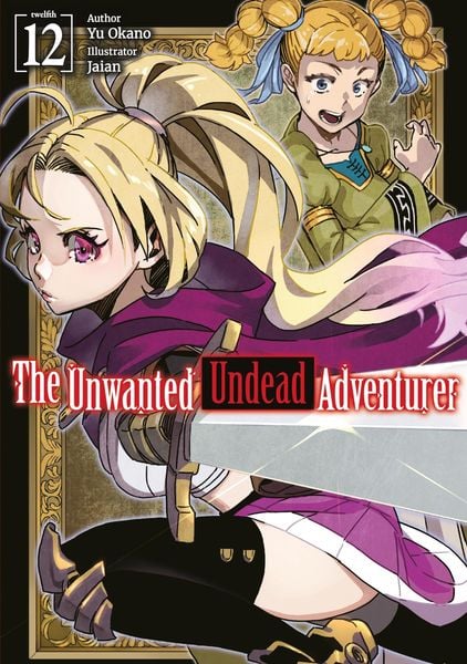 Produktbild: The Unwanted Undead Adventurer: Volume 12 (Light Novel)