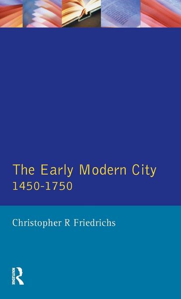 Produktbild: The Early Modern City 1450-1750