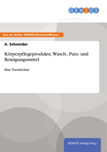 Produktbild: K&ouml;rperpflegeprodukte, Wasch-, Putz- und Reinigungsmittel