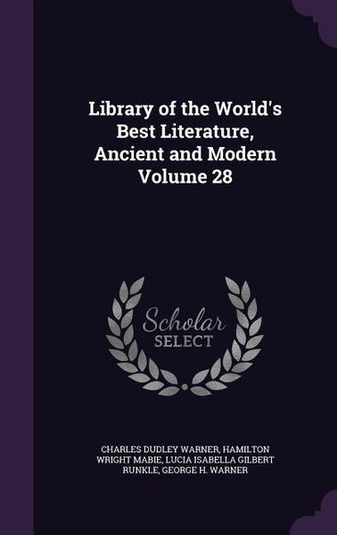 Produktbild: Library of the World's Best Literature, Ancient and Modern Volume 28