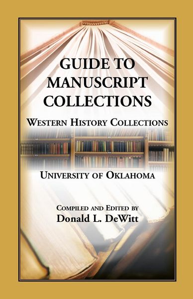 Produktbild: Guide to Manuscript Collections, Western History Collections, University of Oklahoma