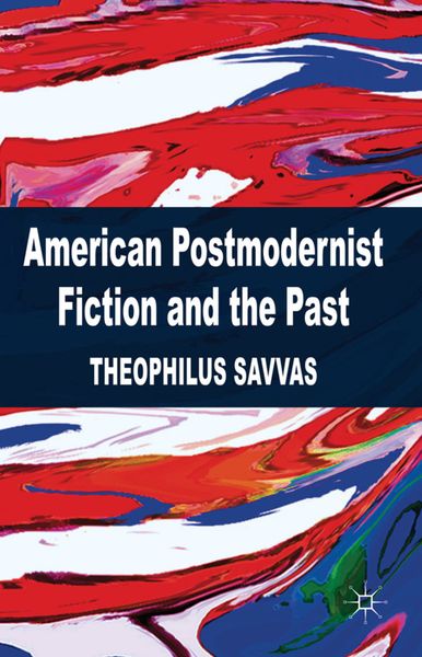 Produktbild: American Postmodernist Fiction and the Past
