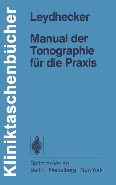 Manual der Tonographie für die Praxis, Taschenbuch von W. Leydhecker, Springer Berlin, 9783540080930