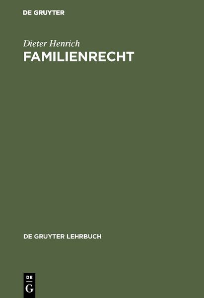 Familienrecht, Gebundene Ausgabe von Dieter Henrich, De Gruyter, 978-3-11-099242-7