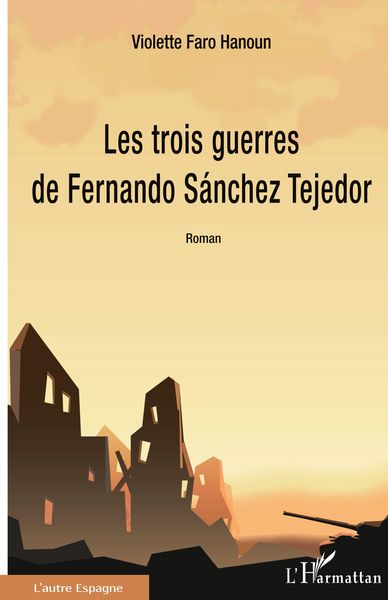 Produktbild: Les trois guerres de Fernando S&aacute;nchez Tejedor