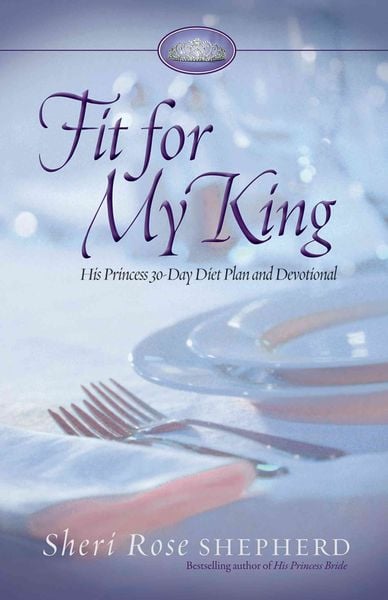 Produktbild: Fit for My King: His Princess 30-Day Diet Plan and Devotional