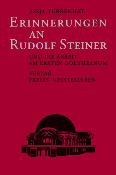 Produktbild: Erinnerungen an Rudolf Steiner und die Arbeit am ersten Goetheanum