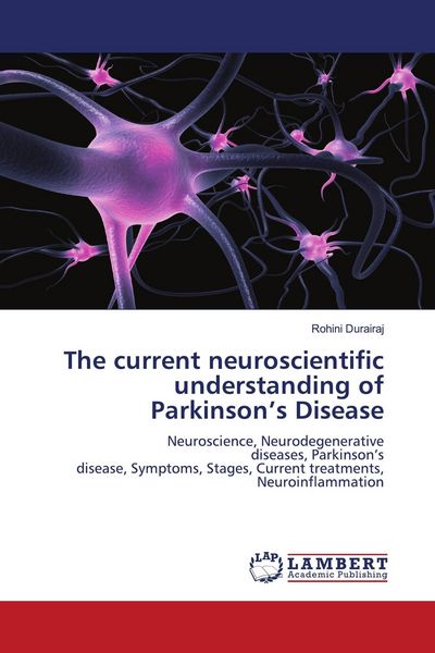 Produktbild: The current neuroscientific understanding of Parkinson's Disease