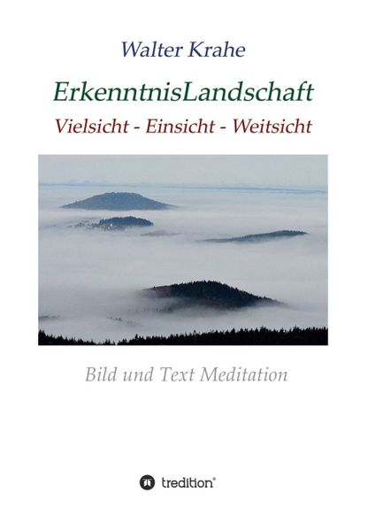 ErkenntnisLandschaft, Taschenbuch von Walter Krahe, Tredition, 9783347150034