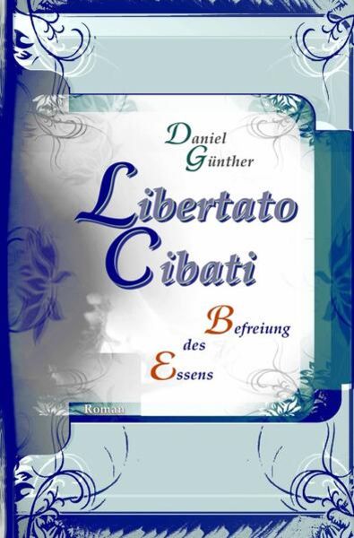 Lingua Cibati / Libertato Cibati, Taschenbuch von Daniel Günther, Epubli, 9783741876349