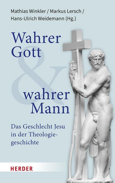 Produktbild: Wahrer Gott und wahrer Mann
