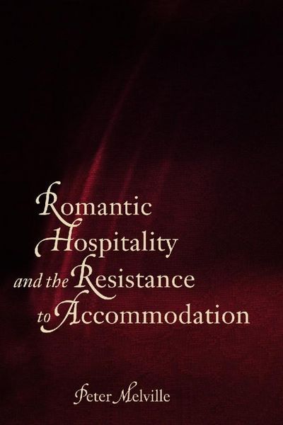Produktbild: Romantic Hospitality and the Resistance to Accommodation