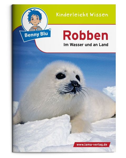 Benny Blu - Robben, Geheftet von Sabrina Kuffer, Kinderleicht Wissen Verlag, 978-3-86751-098-1