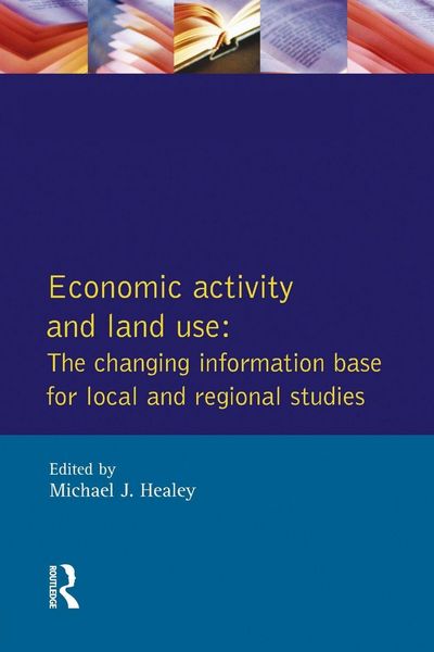 Produktbild: Economic Activity and Land Use The Changing Information Base for Localand Regional Studies