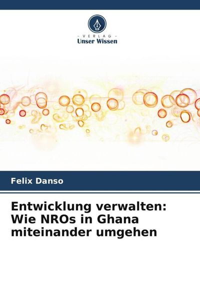 Produktbild: Entwicklung verwalten: Wie NROs in Ghana miteinander umgehen