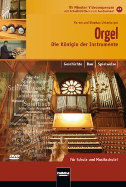 Die Orgel - Die Königin der Instrumente