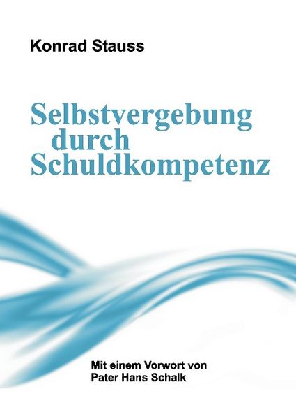 Produktbild: Selbstvergebung durch Schuldkompetenz