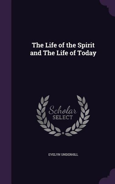 Produktbild: The Life of the Spirit and The Life of Today