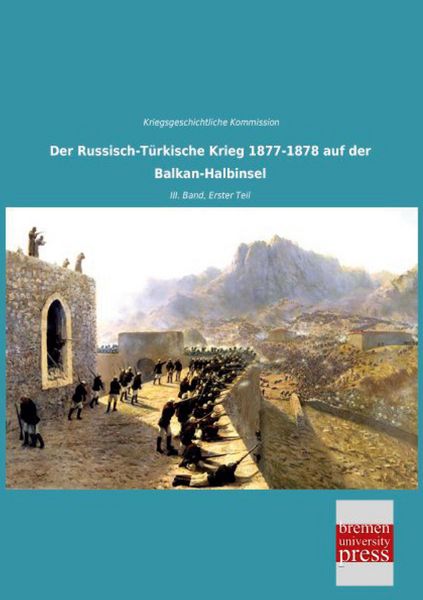 Produktbild: Der Russisch-T&uuml;rkische Krieg 1877-1878 auf der Balkan-Halbinsel
