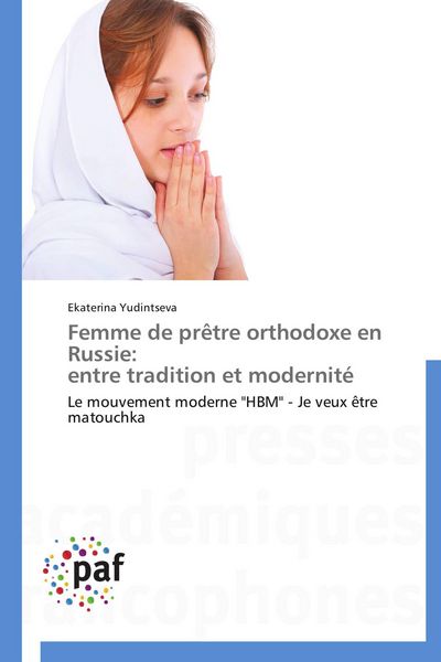 Produktbild: Femme de pr&ecirc;tre orthodoxe en Russie: entre tradition et modernit&eacute;