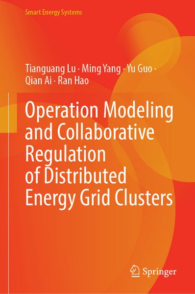 Produktbild: Operation Modeling and Collaborative Regulation of Distributed Energy Grid Clusters