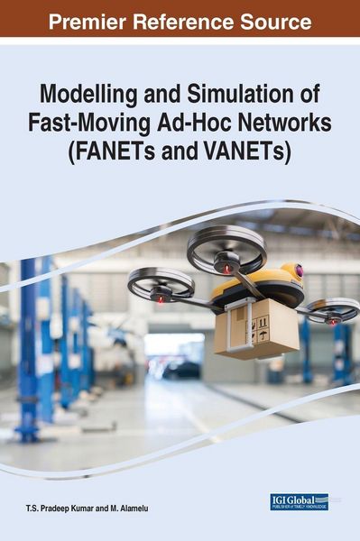 Produktbild: Modelling and Simulation of Fast-Moving Ad-Hoc Networks (FANETs and VANETs)