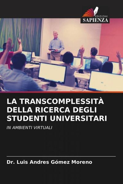 Produktbild: LA TRANSCOMPLESSIT&Agrave; DELLA RICERCA DEGLI STUDENTI UNIVERSITARI