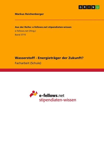 Wasserstoff - Energieträger der Zukunft?, Taschenbuch von Markus Reichenberger, GRIN, 9783346325969