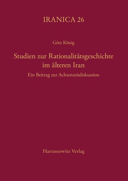 Produktbild: Studien zur Rationalitätsgeschichte im älteren Iran