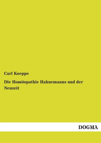 Produktbild: Die Hom&ouml;opathie Hahnemanns und der Neuzeit