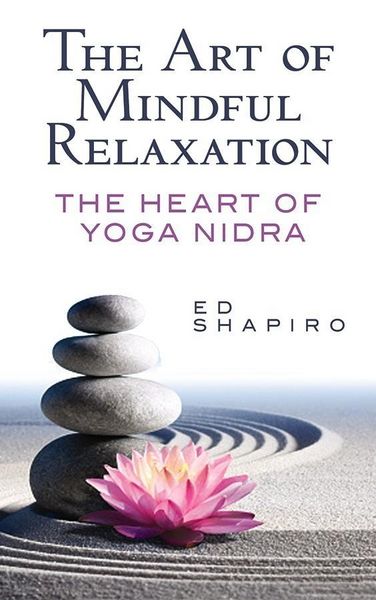Produktbild: Shapiro, E: Art of Mindful Relaxation