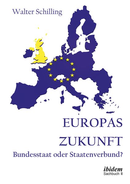 Produktbild: Europas Zukunft. Bundesstaat oder Staatenverbund?