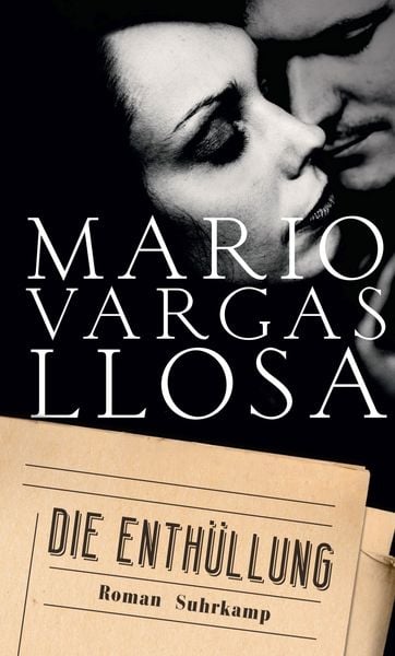 Die Enthüllung, Taschenbuch von Mario Vargas Llosa, Suhrkamp, 9783518468043