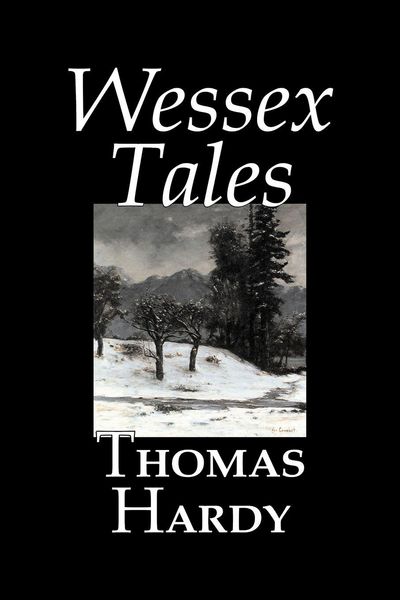 Produktbild: Wessex Tales by Thomas Hardy, Fiction, Classics, Short Stories, Literary