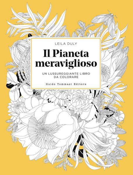 Produktbild: Il pianeta meraviglioso. Un lussureggiante libro da colorare