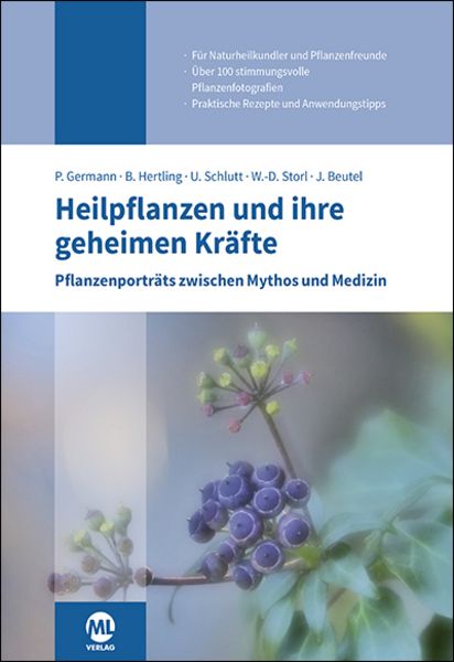 Heilpflanzen und ihre geheimen Kräfte, Gebundene Ausgabe von Peter Germann,Uwe Schlutt,Bernd Hertling,Wolf-Dieter Storl, Mgo fachverlage,